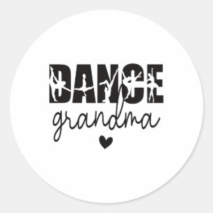 Dance Grandma Of A Dancer Grandmother  Classic Round Sticker