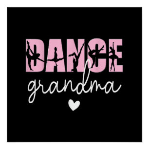 Dance Grandma of A Dancer Grandmother, Happy Mothe Poster