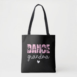 Dance Grandma of A Dancer Grandmother, Happy Mothe Tote Bag