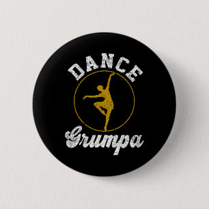 Dance Grumpa Dance Lover Fathers Day  6 Cm Round Badge