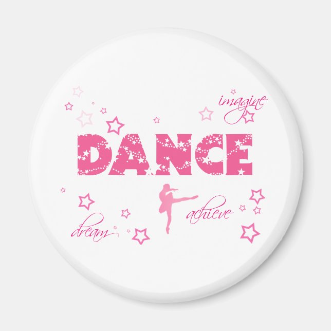 Dance Imagine Achieve Dream Magnet (Front)