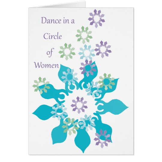 Dance in a Circle of Women Card