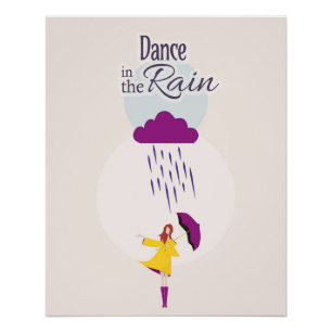 Dance in the Rain   Motivational Quote Poster