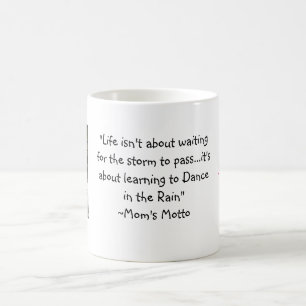 Dance in the Rain Mug - Eileen's Motto
