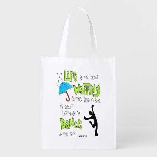 Image of Dance in the Rain Quote Reusable Bag