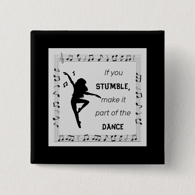 Dance inspirational quote musical notes black 15 cm square badge (Front)