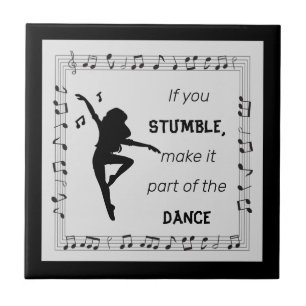 Dance inspirational quote musical notes black tile