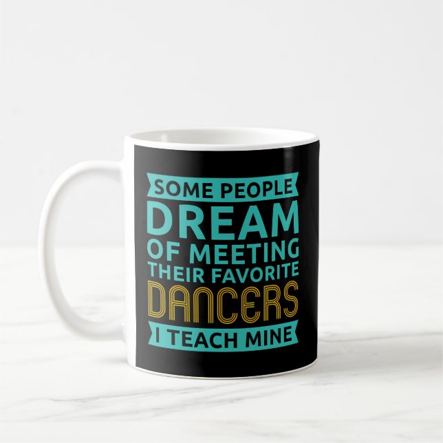 Dance Instructor Dancing Teacher Dancer Coffee Mug (Left)