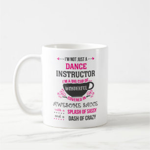 Dance Instructor Wonderful Awesome Sassy Coffee Mug