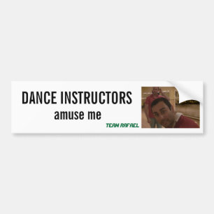 Dance Instructors Bumper Sticker