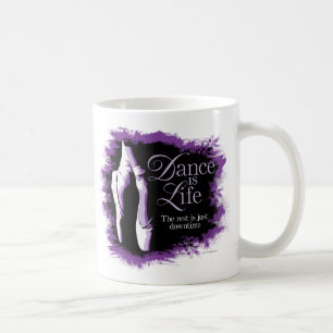 Dance Is Life Coffee Mug