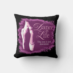 Dance Is Life Cushion