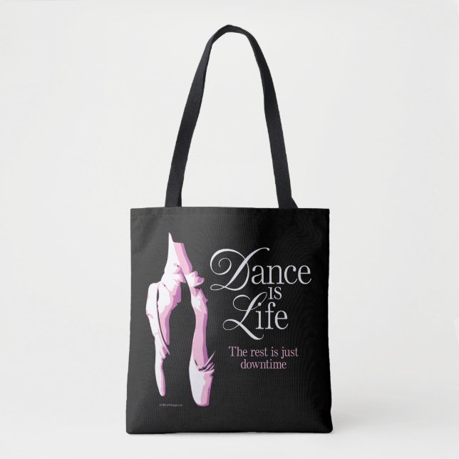 Dance Is Life Tote Bag (Front)