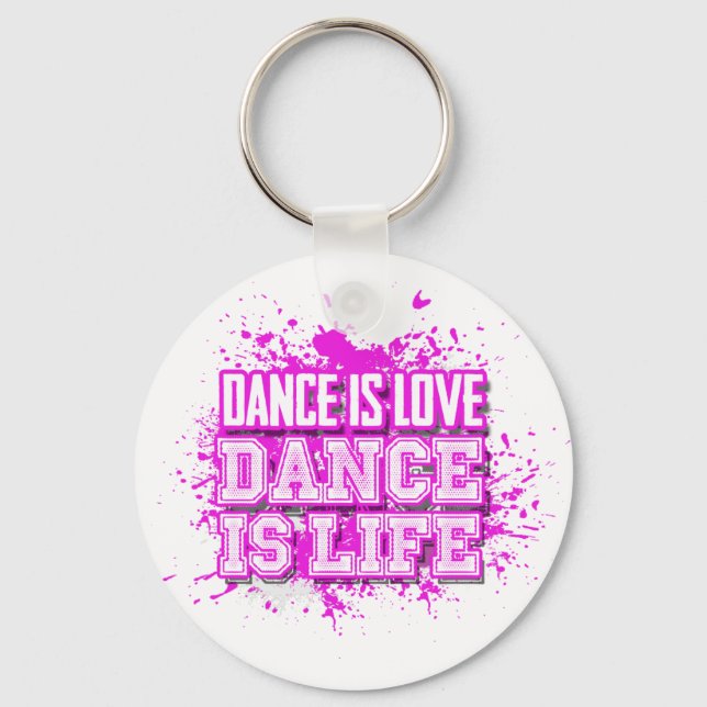Dance is Love Dance is Life Keychain(s) Key Ring (Front)