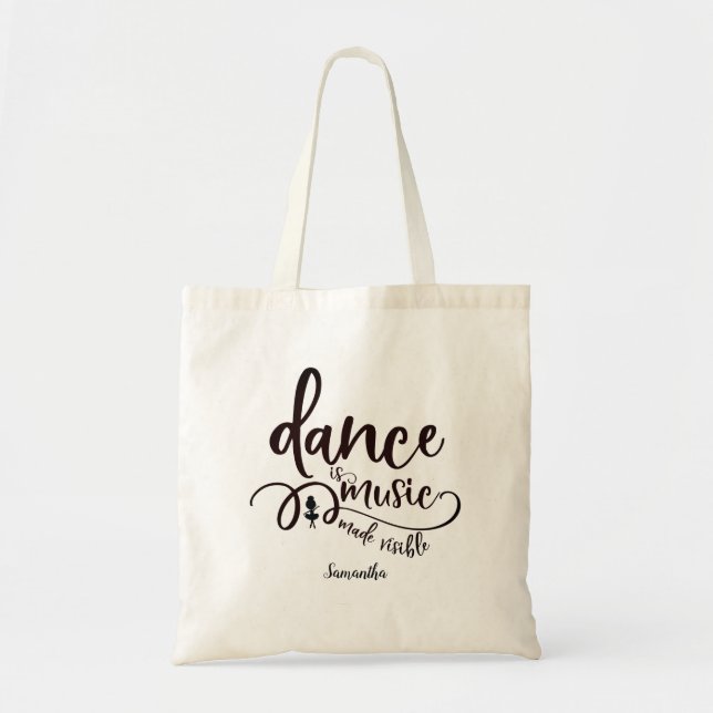 Dance is Music Made Visible Personalised Tote Bag (Front)