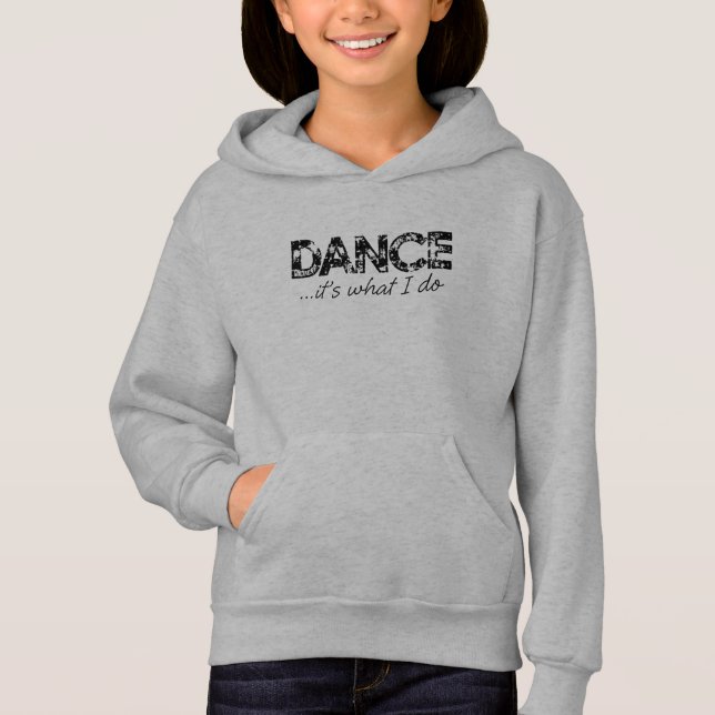 Dance... it's what I do Hoodie - Ash Grey (Front)