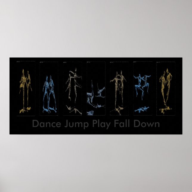 Dance Jump Play Fall Down Poster (Front)