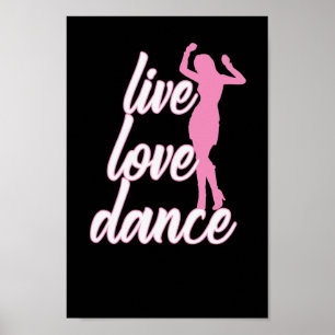 dance "Life Love Dance" Poster