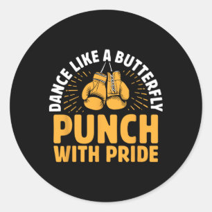 Dance Like A Butterfly Punch With Pride Boxer Spor Classic Round Sticker