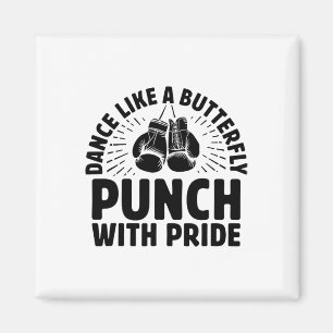 Dance Like A Butterfly Punch With Pride Boxer Spor Magnet