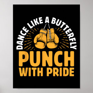 Dance Like A Butterfly Punch With Pride Boxer Spor Poster