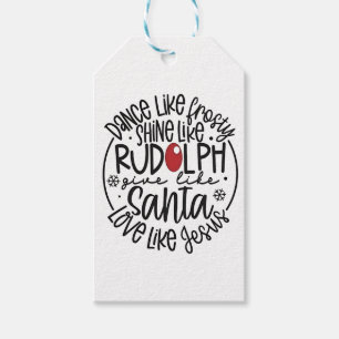 Dance Like Frosty Shine like Rudolph Christmas Gift Tags