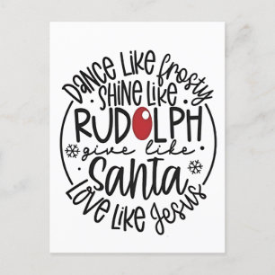 Dance Like Frosty Shine like Rudolph Christmas Invitation Postcard