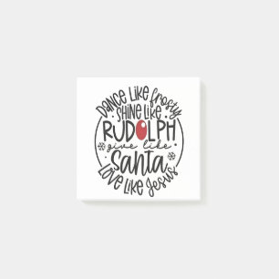 Dance Like Frosty Shine like Rudolph Christmas Post-it Notes