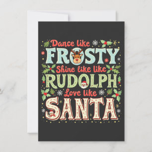 Dance Like Frosty Shine Like Rudolph Love  Invitation