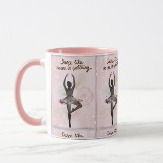Dance like No One is Watching Ballerina pink mug