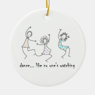 Dance Like No One's Watching Ceramic Tree Decoration