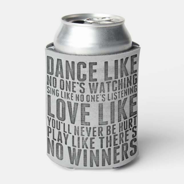 Dance Like No One's Watching Grunge Quote Can Cooler (Can Front)