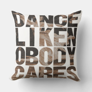 Dance Like Nobody Cares – Vintage Dance Typography Cushion