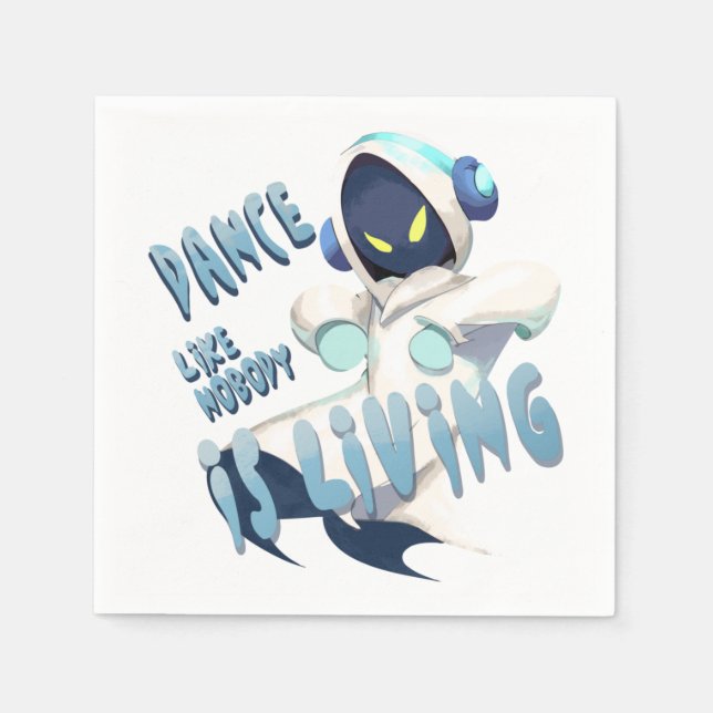 Dance Like Nobody is Living Napkin (Front)