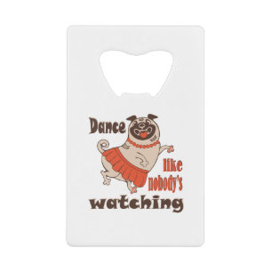 Dance like nobody is watching girly Pug Dog