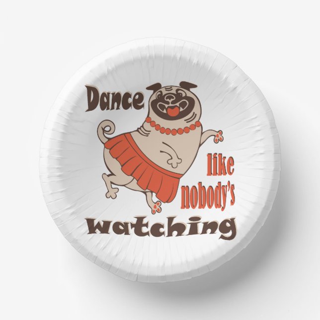 Dance like nobody is watching girly Pug Dog Paper Plate (Front)