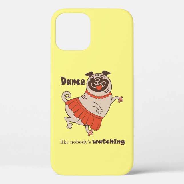 Dance like nobody is watching Pug Girl  Case-Mate iPhone Case (Back)