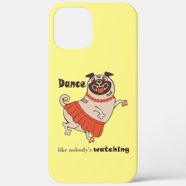 Dance like nobody is watching Pug Girl   Case-Mate iPhone Case (Back)