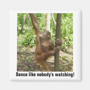 Dance Like Nobody's Watching Motivational Magnet