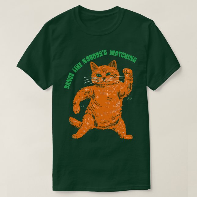 Dance Like Nobodys Watching T-Shirt (Design Front)