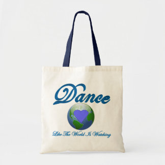 Dance Like The World Is Watching Tote Bag