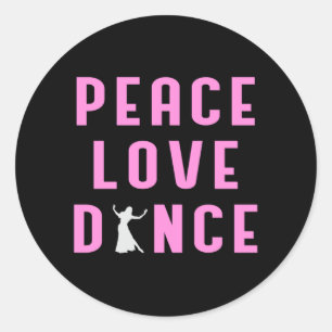 Dance Love Dancing Party Sport Dancer Funny Gift Classic Round Sticker