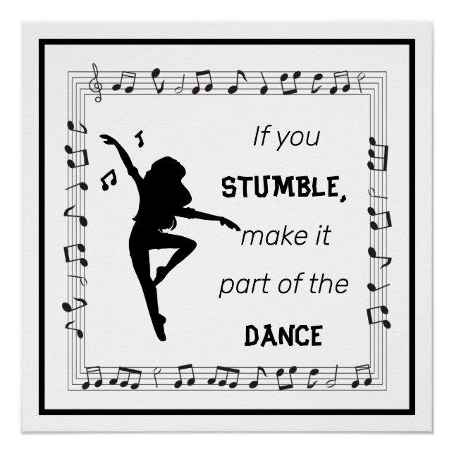 Dance Lovers Music Lovers Inspirational Life Quote Poster (Front)