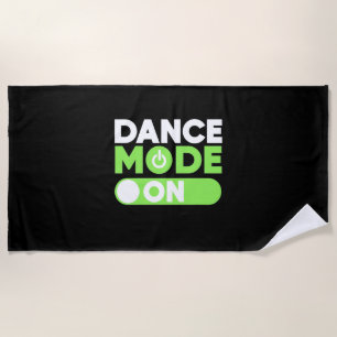 Dance Mode On Beach Towel