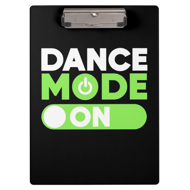 Dance Mode On Clipboard (Front)