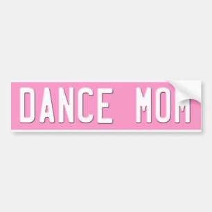 Dance Mum Bumper Sticker  License Plate Pink