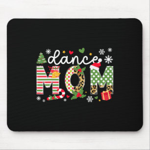 Dance Mum Christmas Dancer Mum Xmas Party Mouse Mat