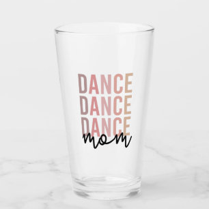 Dance Mum Dance Mama Dancer Mama Gift Glass