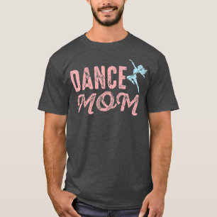 Dance Mum Dancing Mummy Mother Disco T-Shirt