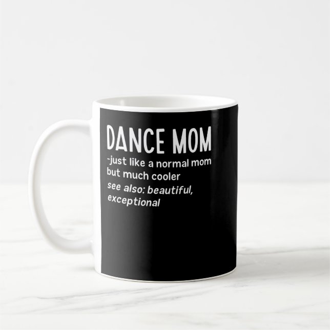Dance Mum Definition Funny Dance Lover Mother's Da Coffee Mug (Left)